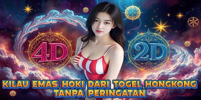 Kilau Emas Hoki Dari Togel Hongkong Tanpa Peringatan Kilau Emas Hoki Dari Togel Hongkong Tanpa Peringatan