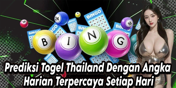 Prediksi Togel Thailand Dengan Angka Harian Terpercaya Setiap Hari